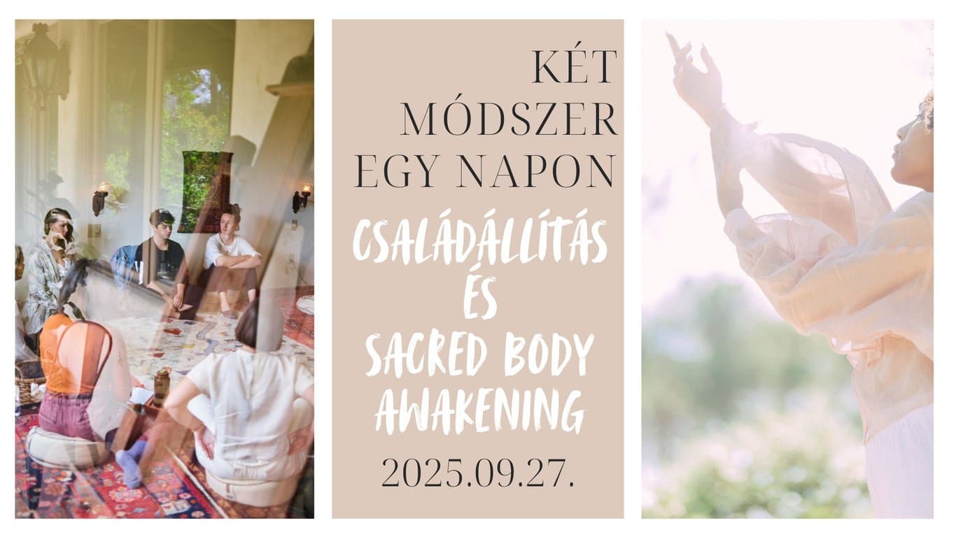 Test és Lélek Harmóniája - Családállítás és Sacred Body Awakening
