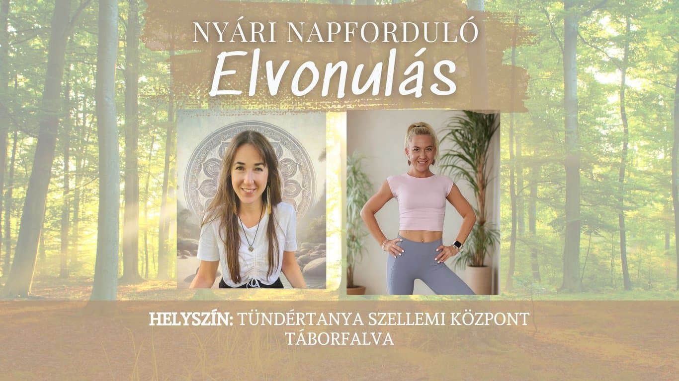 Nyári napforduló meditációs és jóga elvonulás